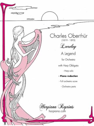 Oberthür - Loreley, A Legend for Orchestra with Harp Obbligato - Piano Reduction