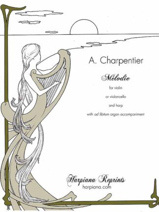 Charpentier - Mélodie for violin or cello and harp, and organ ad libitum