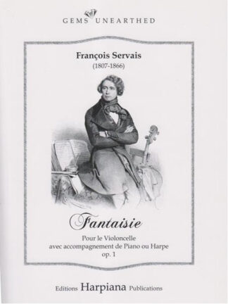 Servais, Fantaisie pour le Violoncelle avec accomp. de Piano ou Harpe, op. 1