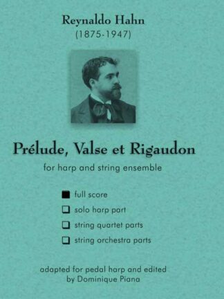 Hahn, R. - Prélude, Valse et Rigaudon, full score for harp and strings, ed. D. Piana