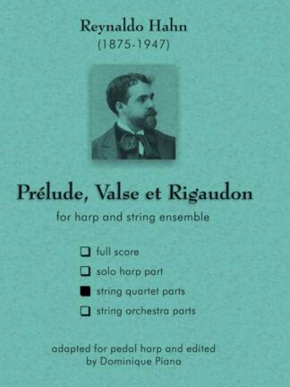 Hahn, R. - Prélude, Valse et Rigaudon, ed. D. Piana, parts for alternate string quartet version