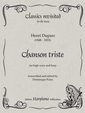 Duparc, Chanson triste, for high voice and harp, tr. D. Piana