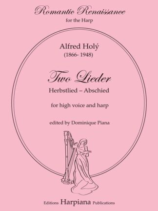 Holý - 2 Lieder for voice and harp, high voice (Herbstlied – Abschied)