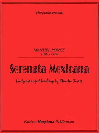 Ponce, Manuel - Serenata Mexicana, freely arr. for harp by Chucho Ferrer