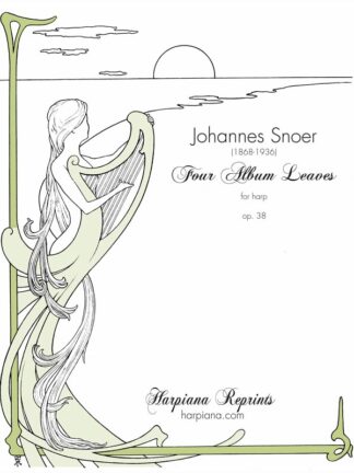 Snoer - Vier Albumblätter, 4 Album Leaves for harp, op. 38
