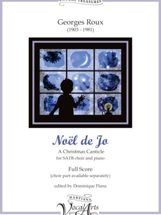 Roux - Noël de Jo, A Christmas Canticle for SATB choir and piano, full score