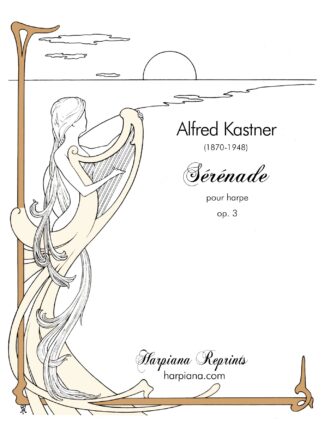 Kastner - Sérénade pour Harpe, op. 3