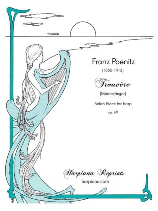 Poenitz - Trouvère (Minnesänger), Salon Piece for harp op. 69