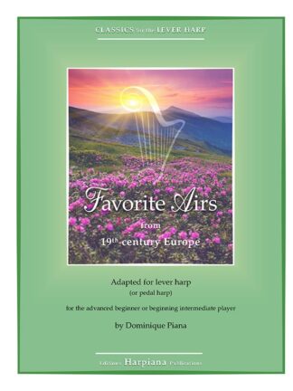 Classics for Lever Harp, Favorite Airs from 19th century Europe
